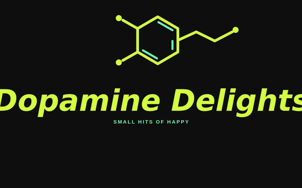 Dopamine Delights